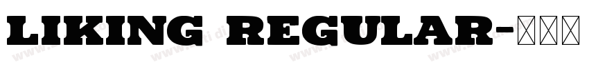 Liking Regular字体转换